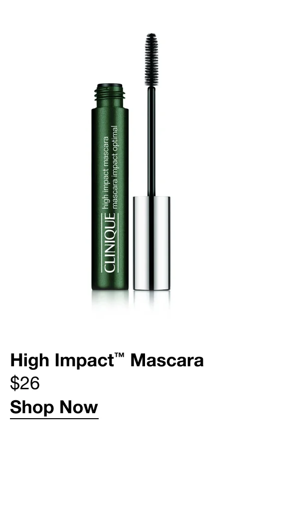 High Impact™ Mascara&nbsp; $26&nbsp;| Shop Now
