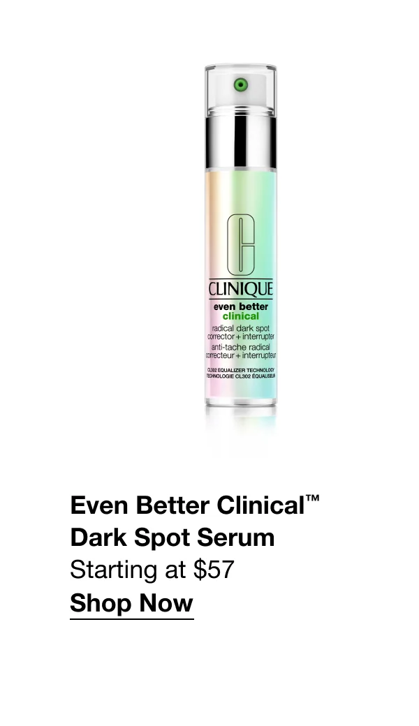 Even Better Clinical™ Dark Spot Serum | Starting at $57 | Shop Now
