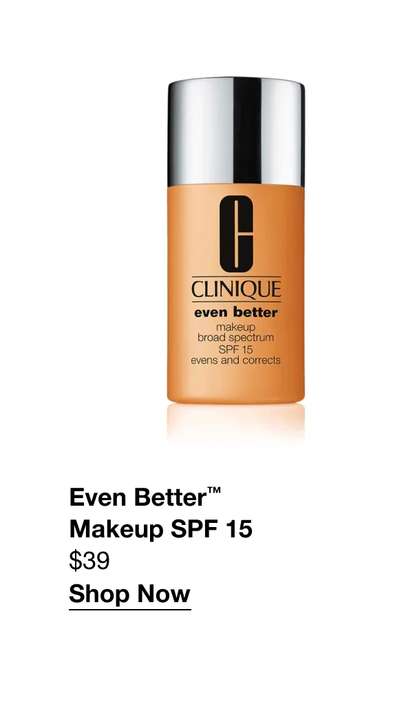 Even Better™ Makeup SPF 15&nbsp;$39 | Shop Now