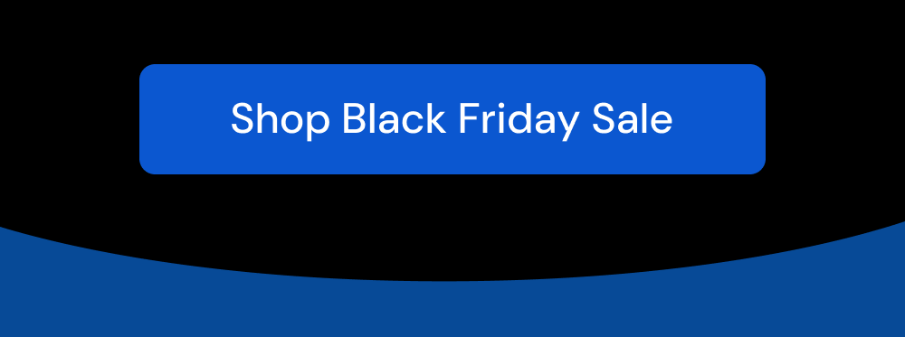 [SHOP BLACK FRIDAY SALE]