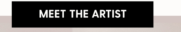 Meet The Artist