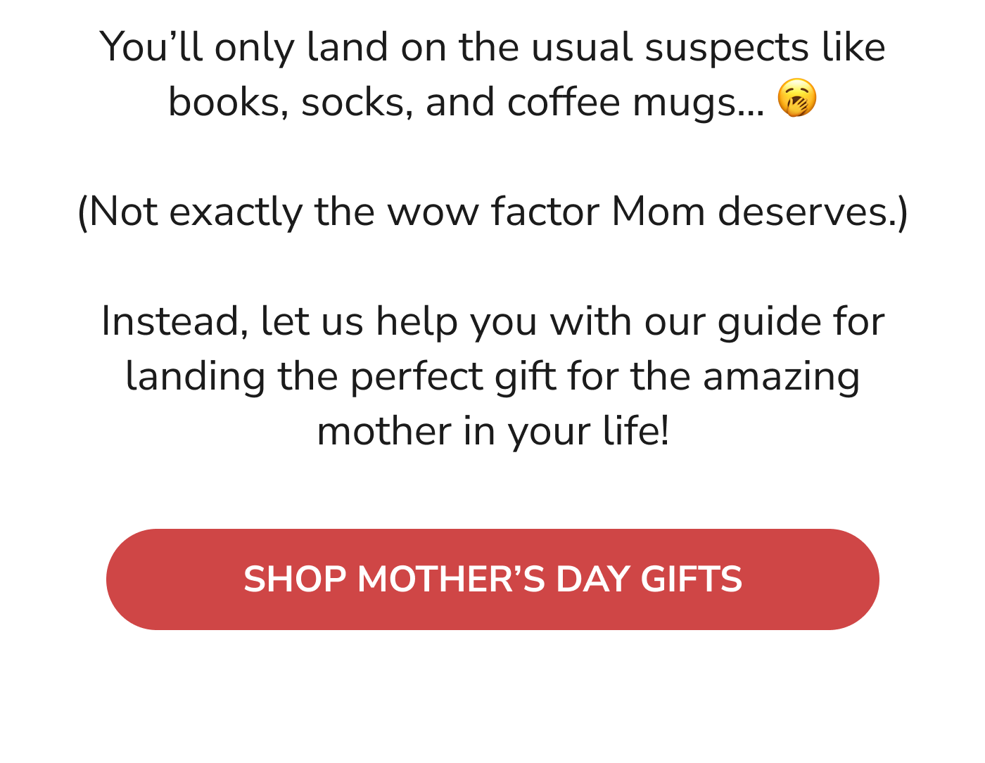 Shop Mother's Day Gifts