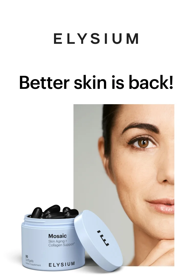 ELYSIUM | Better skin is back!