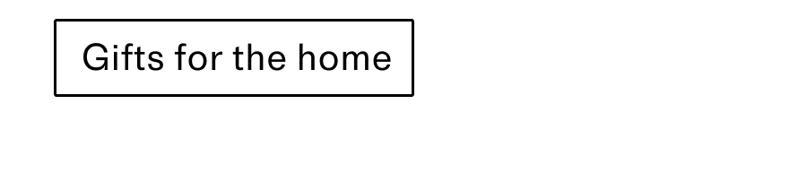 Gifts for the home CTA