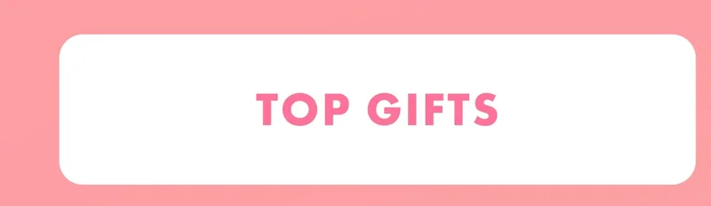 Top Gifts