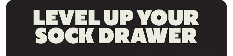 LEVEL UP YOUR SOCK DRAWER