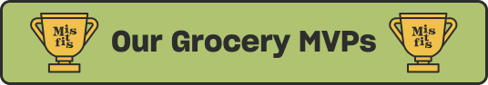 Our Grocery MVPs