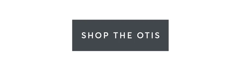 Shop the Otis