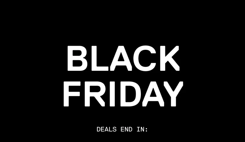 Black Friday deals end tomorrow...