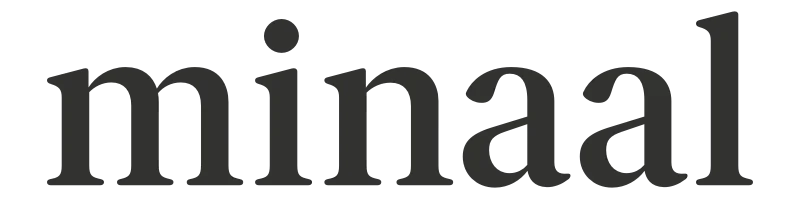 Minaal - Find your flow.