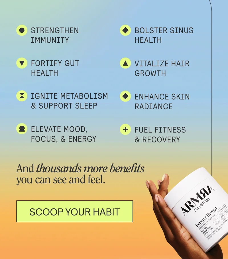 Strengthen Immunity | Fortify Gut Health | Ignite Metabolism | Support Sleep | Elevate Mood, Focus, & Energy | Bolster Sinus Health | Vitalize Hair Growth | Enhance Skin Radiance | Fuel Fitness & Recovery  And thousands more benefits you can see and feel.. SCOOP YOUR HABIT