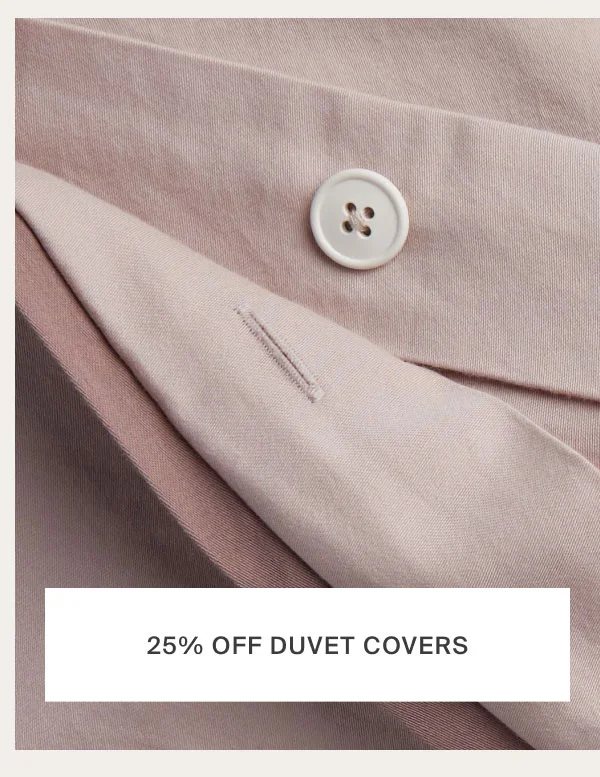 25% OFF DUVETS