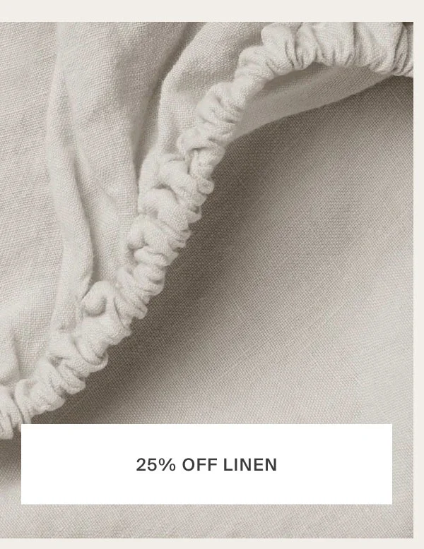 25% OFF LINEN