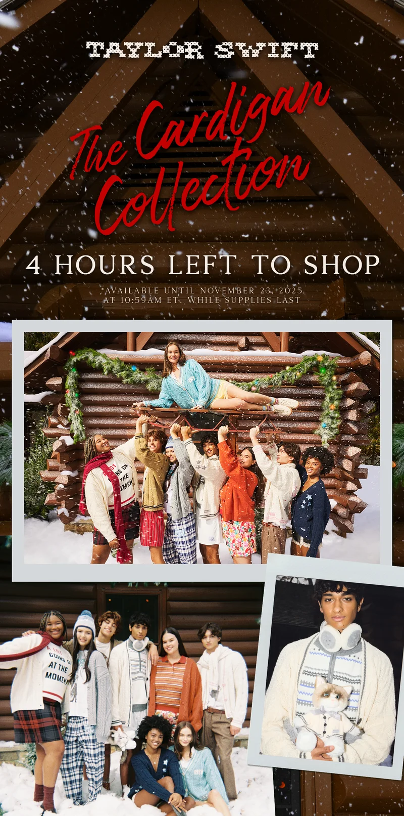 Taylor Swift. The Cardigan Collection. 4 hours left to shop.  Available until November 23, 2025 at 10:59am ET. While supplies last