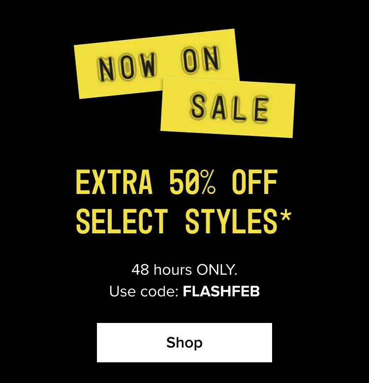 Shop Sale - USE CODE:FLASHFEB