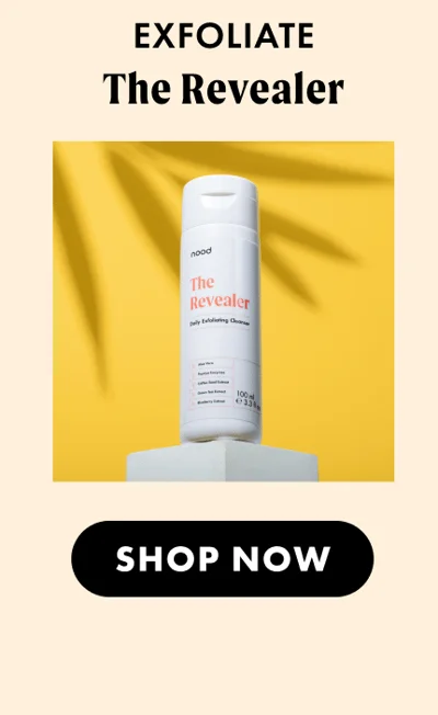 EXFOLIATE. The Revealer. SHOP NOW