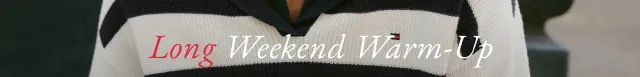 Long Weekend Warm-Up