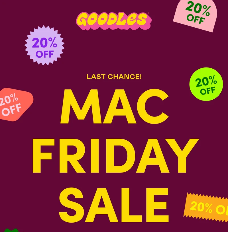 GOODLES | LAST CHANCE! MAC FRIDAY SALE