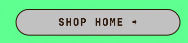 SHOP HOME