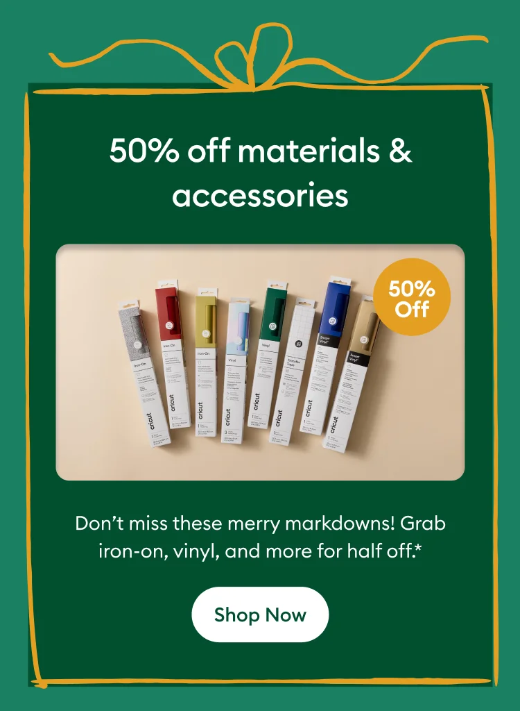 50% off materials & accessories.