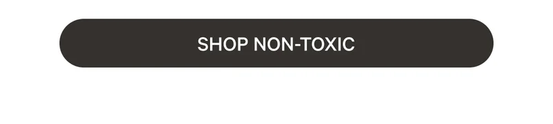 SHOP NON-TOXIC