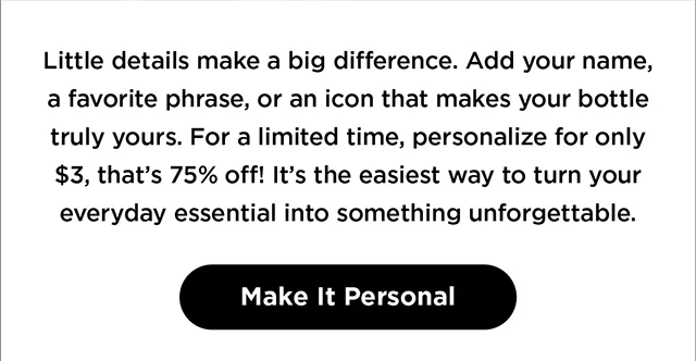 Make it Personal.