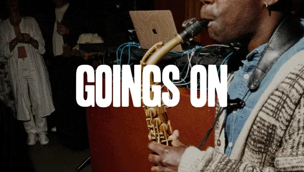 "GOINGS ON” at Ace Hotel
