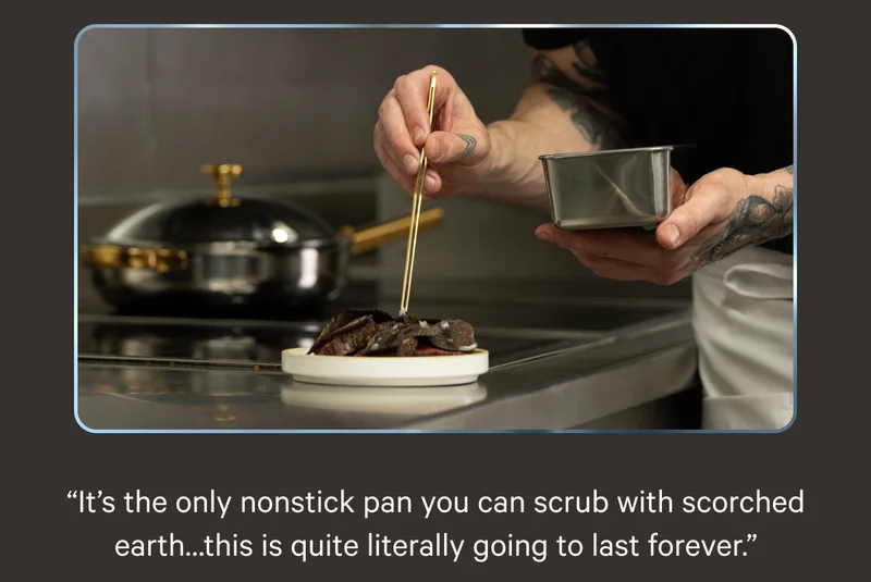It's the only nonstick pan you can scrub with scorched earth....this is quite literally going to last forever.