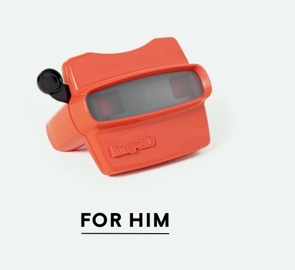 For him