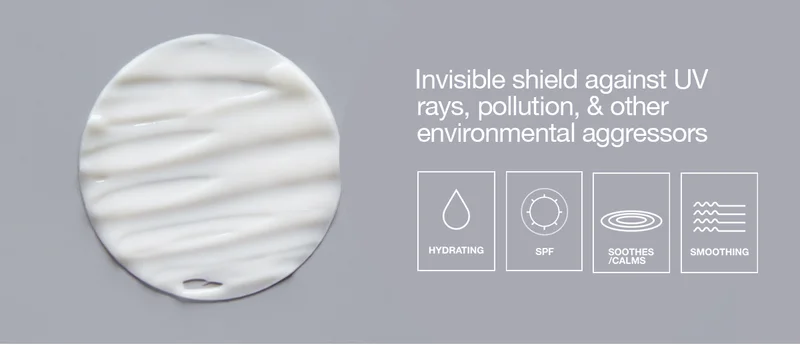 Invisible shield against UV rays, pollution, & other environmental aggressors | HYDRATING | SPF | SOOTHES/CALMS | SMOOTHING