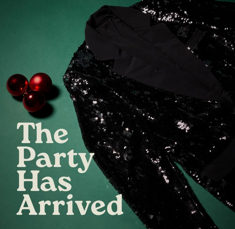 THE PARTY HAS ARRIVED