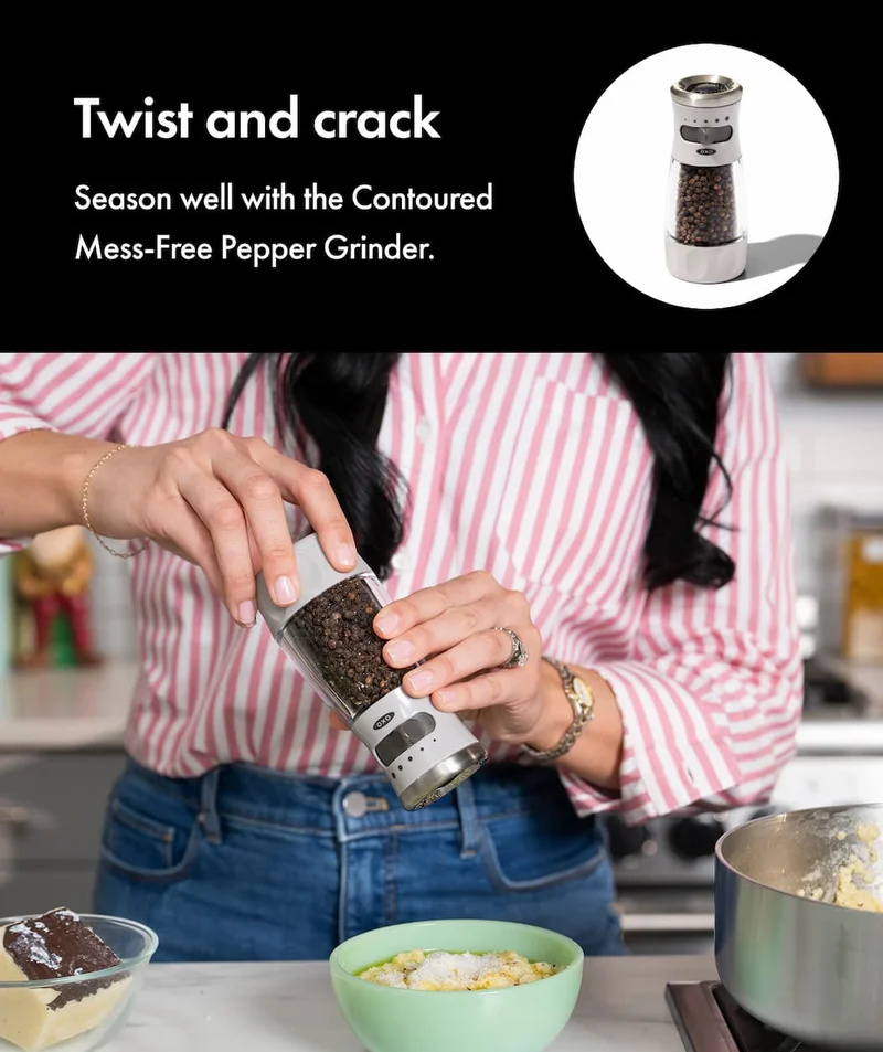 Twist and crack Season well with the Contoured Mess-Free Pepper Grinder.