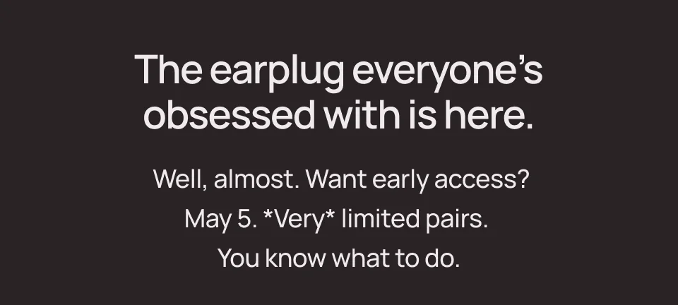 The earplug everyone's obsessed with