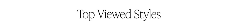 MOST IN-DEMAND STYLES