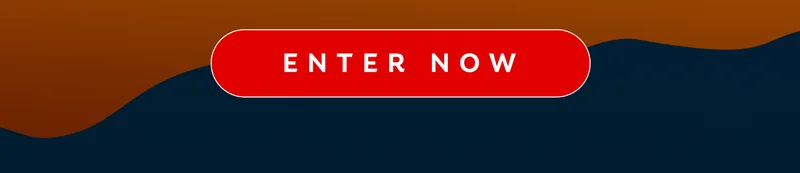 ENTER NOW