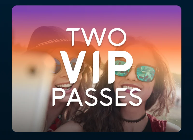 TWO VIP PASSES module