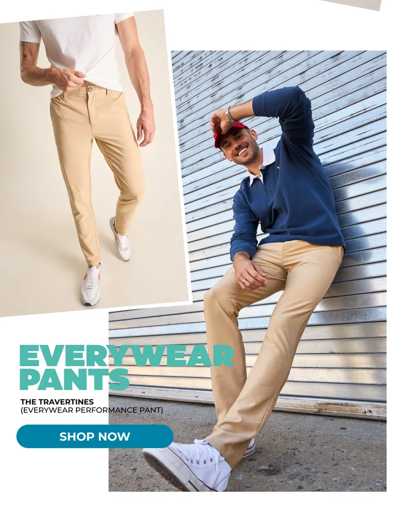 SHOP EVERYWEAR PANTS