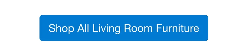Shop all Living Room Furniture