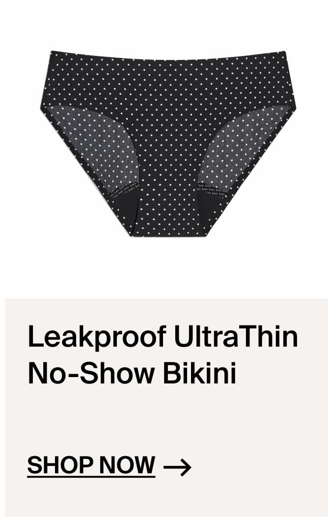 Leakproof UltraThin No-Show Bikini. Shop Now