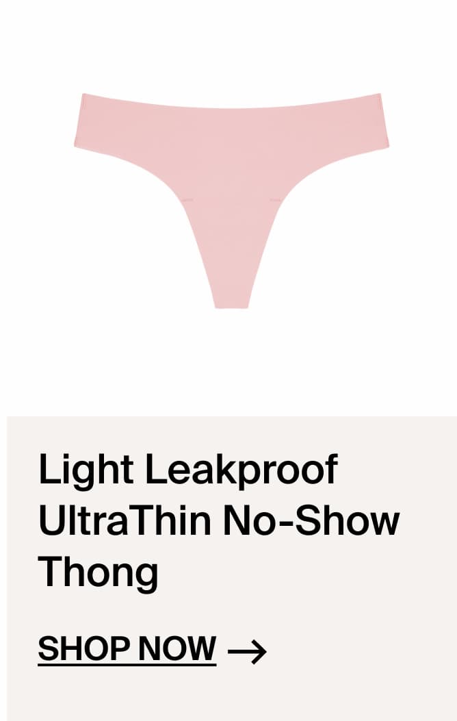 Light Leakproof UltraThin No-Show Thong. Shop Now