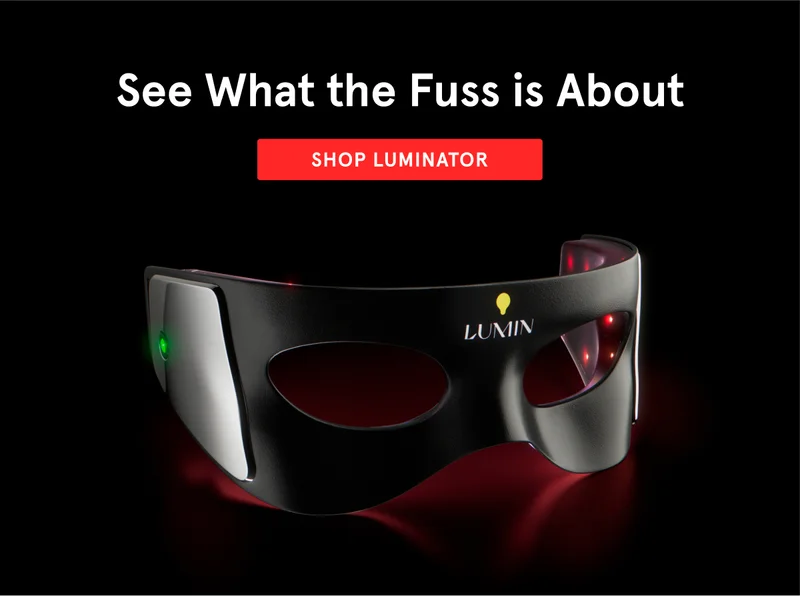 See What the Fuss is About - Shop Luminator