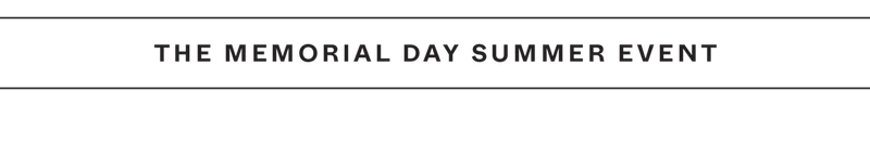 THE MEMORIAL DAY SUMMER EVENT