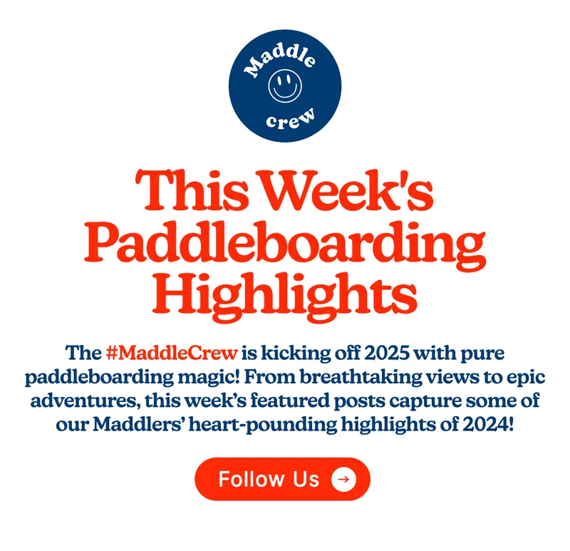 #MaddleCrew This Week's Paddleboarding Highlights