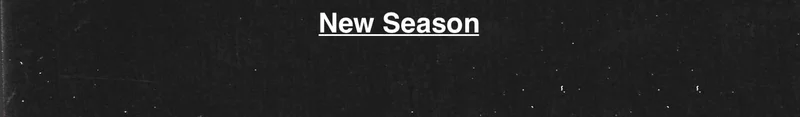 New Season