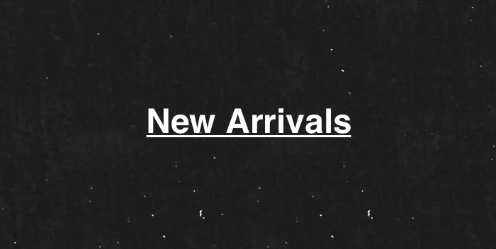 New Arrivals