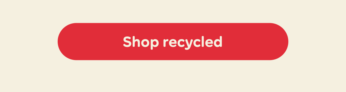 Shop recycled