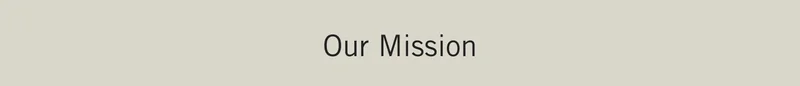 Our Mission