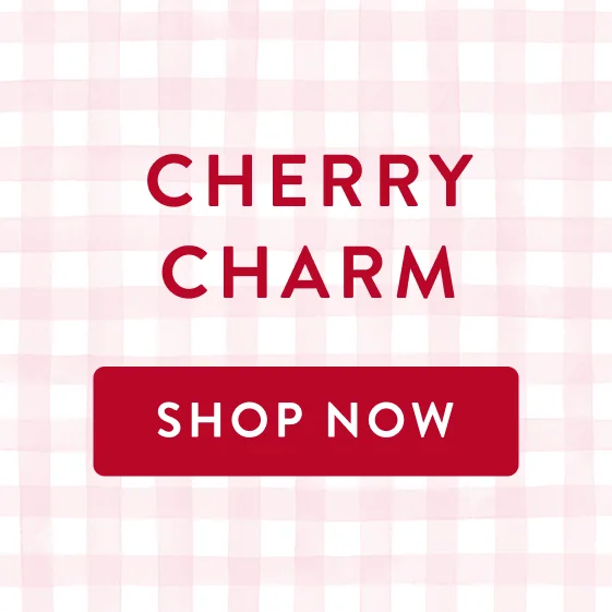 Cherry Charm. Shop Now.