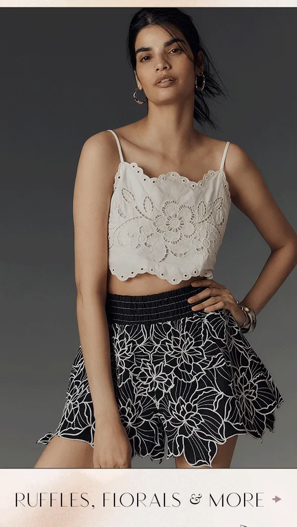 Ruffles, Florals & More