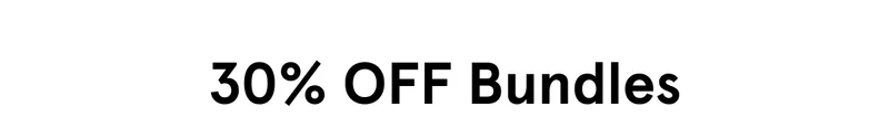 30% Off Bundles